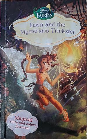 Fawn and the Mysterious Trickster by Laura Driscoll