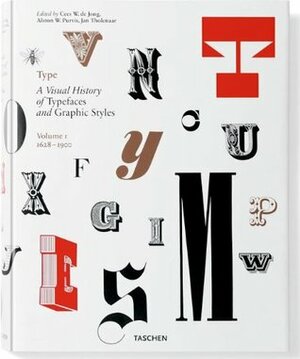 Type: A Visual History of Typefaces and Graphic Styles by Alston W. Purvis, Cees W. de Jong, Jan Tholenaar