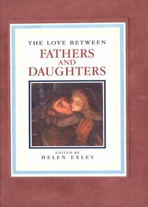 Fathers and Daughters by Helen Exley