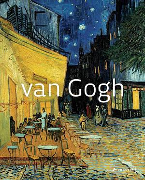 Van Gogh. Große Meister der Kunst by Alfredo Pallavisini, Paola Rapelli