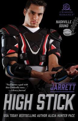 High Stick: Jarrett by Alicia Hunter Pace