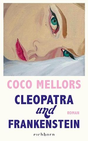 Cleopatra und Frankenstein by Coco Mellors