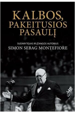 Kalbos, pakeitusios pasaulį by Simon Sebag Montefiore