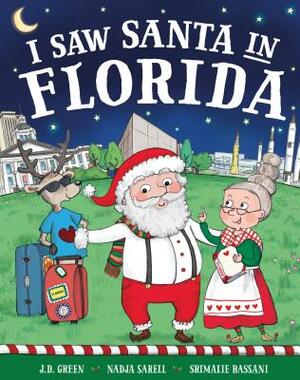 I Saw Santa in Florida by Jd Green