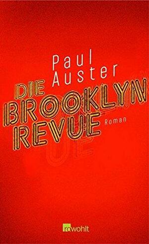 Die Brooklyn Revue by Paul Auster