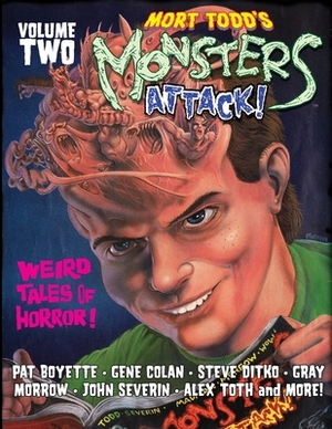 Mort Todd's Monsters Attack! Volume 2 by 