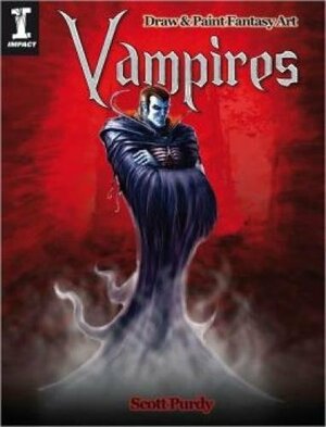 Draw & Paint Fantasy Art - Vampires by Scott Purdy