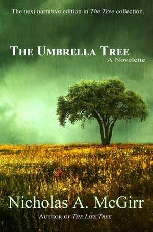 The Umbrella Tree (Tree Collection #2) by Nicholas A. McGirr