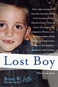 Lost Boy by Maia Szalavitz, Brent W. Jeffs