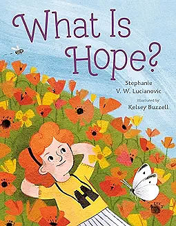 What Is Hope? by Stephanie V.W. Lucianovic