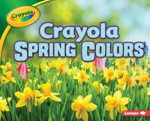 Crayola® Spring Colors by Jodie Shepherd