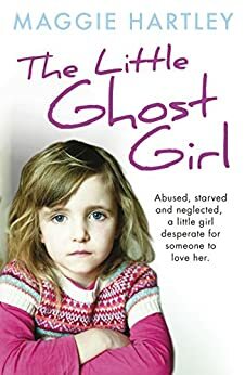The Ghost Girl by Maggie Hartley