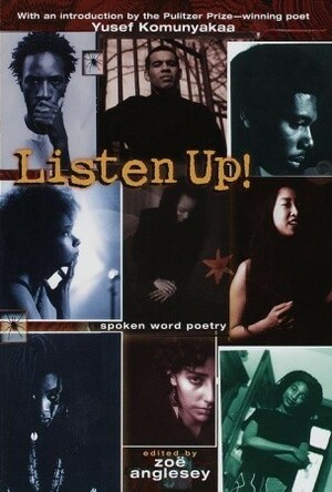 Listen Up! by Yusef Komunyakaa, Zoe Angelsey