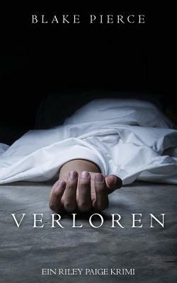 Verloren by Blake Pierce