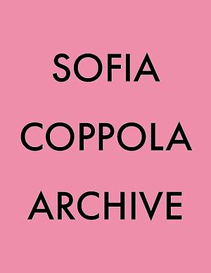 Archive by Sofia Coppola