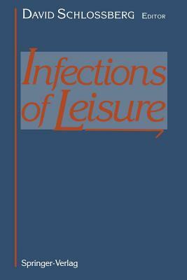 Infections of Leisure by 