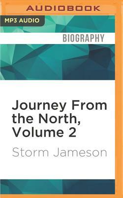 Journey from the North, Volume 2 by Storm Jameson