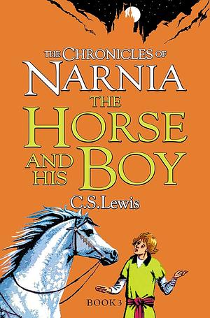 The Horse and His Boy by C.S. Lewis