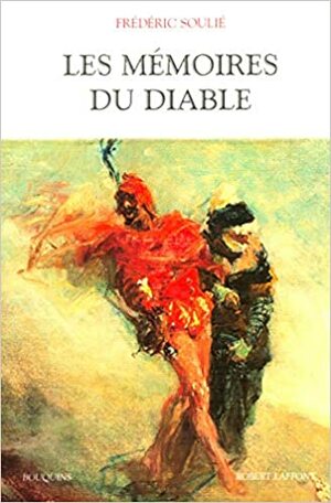 Les Mémoires Du Diable by Frédéric Soulié