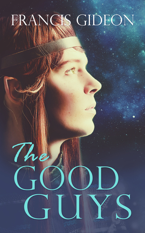 The Good Guys by Francis Gideon