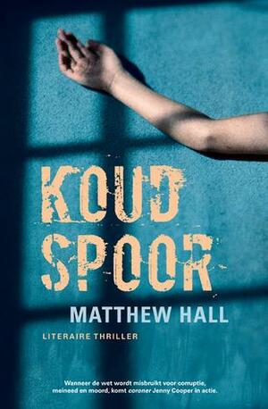 Koud spoor by M.R. Hall