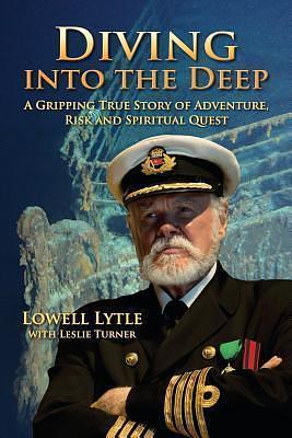 Diving into the Deep by Lowell Lytle and Leslie Turner, Lowell Lytle and Leslie Turner, Leslie Turner