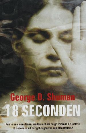 18 seconden / druk 1 by George D. Shuman