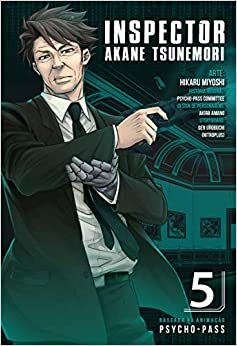 Psycho-Pass. Inspector Akane Tsunemori - Vol. 5 by Gen Urobuchi