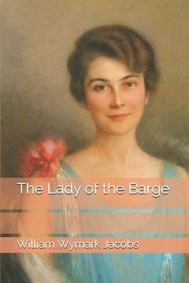 The Lady of the Barge by William Wymark Jacobs