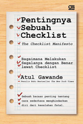 Pentingnya Sebuah Checklist by Atul Gawande, Alex Tri Kantjono Widodo