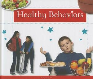 Healthy Behaviors by Megan Bailey