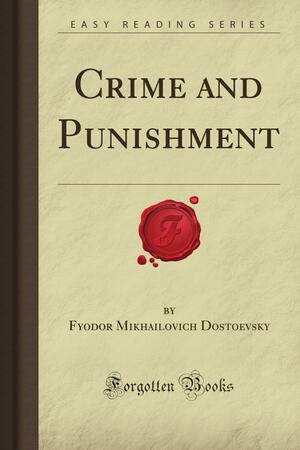 Crime And Punishment by Fyodor Dostoevsky