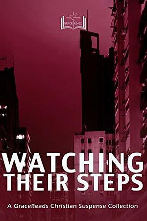 Watching Their Steps by Alana Terry