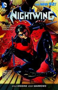 Nightwing, Vol. 1: Traps and Trapezes by Kyle Higgins