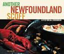 Another Newfoundland Scoff: A Pictorial Cookbook by Dale Wilson