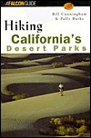 Hiking California's Desert Parks by Bill Cunningham
