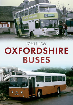 Oxfordshire Buses by John Law