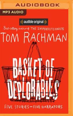 Basket of Deplorables by Tom Rachman