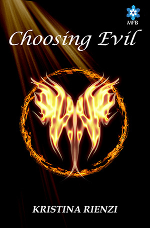 Choosing Evil: A New Adult Thriller by Kristina Rienzi
