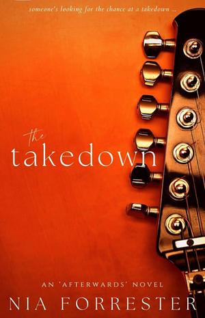 The Takedown  by Nia Forrester