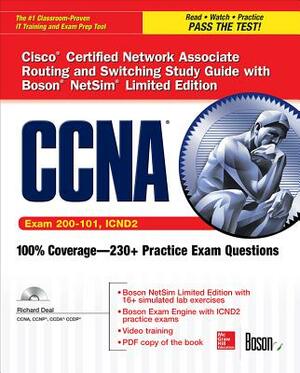 CCNA Routing and Switching Icnd2 Study Guide (Exam 200-101, Icnd2), with Boson Netsim Limited Edition by Richard Deal