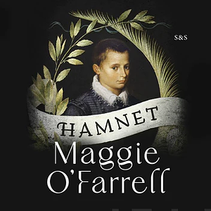 Hamnet by Maggie O'Farrell