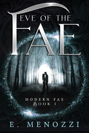 Eve of the Fae by E. Menozzi