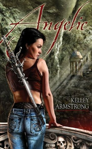Angelic by Kelley Armstrong