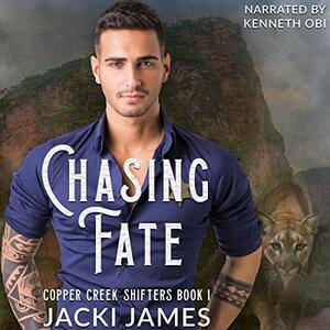 Chasing Fate by Jacki James