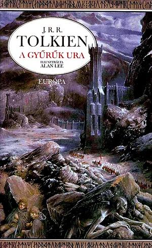 A Gyűrűk Ura by J.R.R. Tolkien