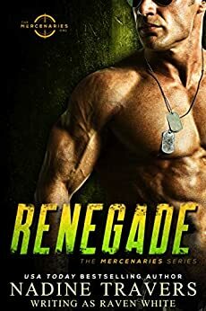 Renegade by Nadine Travers, Raven White