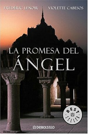 La promesa del angel by Frédéric Lenoir, Violette Cabesos