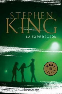 La expedición by Stephen King, Francisco Blanco