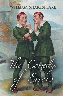 The Comedy of Errors by William Shakespeare